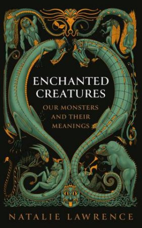 Enchanted Creatures by Natalie Lawrence