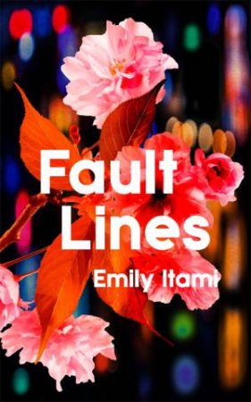 Fault Lines by Emily Itami