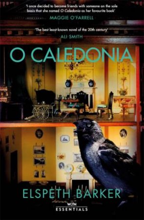 O Caledonia by Elspeth Barker & Maggie O'Farrell