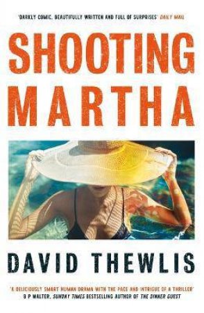 Shooting Martha by David Thewlis