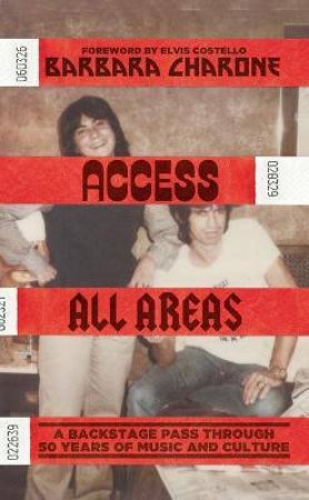 Access All Areas by Barbara Charone