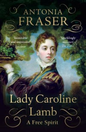 Lady Caroline Lamb by Antonia Fraser