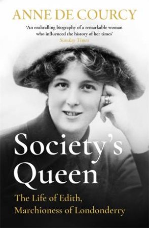 Society's Queen by Anne de Courcy