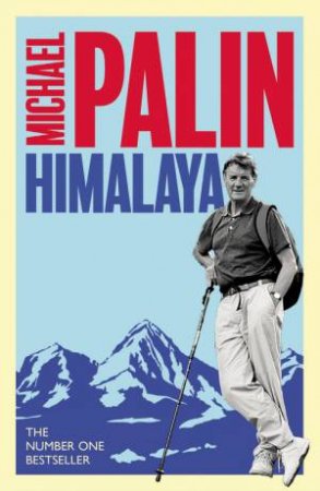 Himalaya by Michael Palin