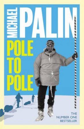 Pole To Pole by Michael Palin