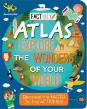 Factivity Atlas Explore The Wonders Of The World