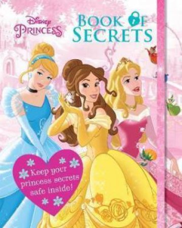 Disney Princess Book of Secrets by Various