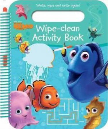 Disney Pixar Finding Nemo Wipe-Clean Activity Book: Write, Wipe and Write Again! by Various