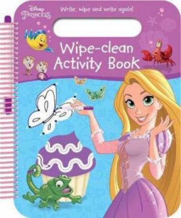 Disney Princess Wipe-Clean Activity Book by Various