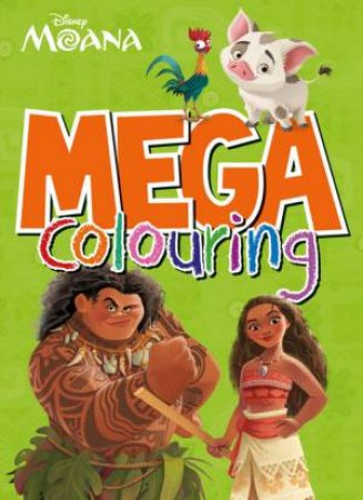 Disney Moana Mega Colouring by Various