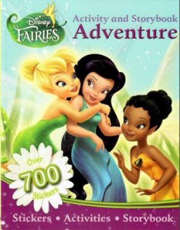 Activity And Storybook Adventure: Disney Fairies by Various