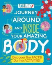 Factivity Journey Around And Inside Your Amazing Body