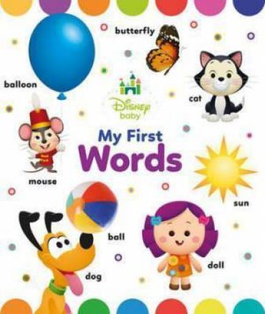 Disney Baby My First Words by Various