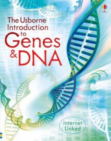 Introduction to Genes and DNA by Anna Claybourne