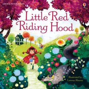 Little Red Riding Hood by Rob Lloyd Jones & Lorena Alvarez