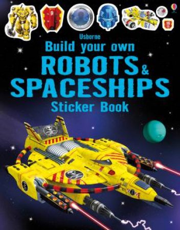 Build Your Own Robots and Spaceships Sticker Book by Various