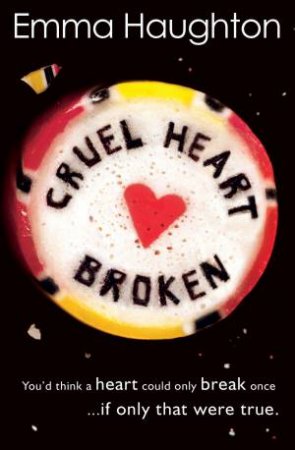 Cruel Heart Broken by Emma Haughton