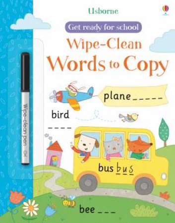 Get Ready For School: Wipe-Clean Words To Copy by Hannah Watson