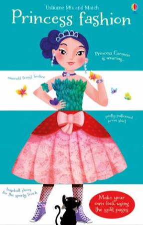 Mix and Match Princess Fashion by Sam Taplin & Alexandra Petracchi