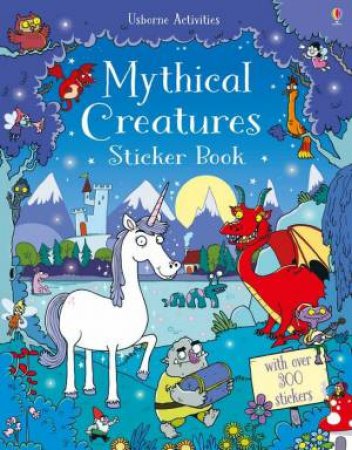 Mythical Creatures Sticker Book by Kirsteen Robson