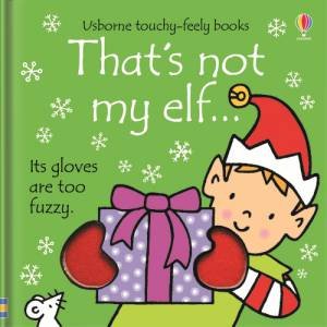 That's Not My Elf by Fiona Watt & Rachel Wells