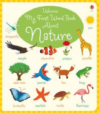 My First Word Book About Nature by Holly Bathie & Marta Cabrol