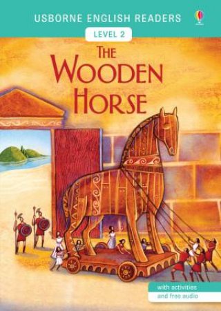 The Wooden Horse by Mairi MacKinnon & Alida Massari