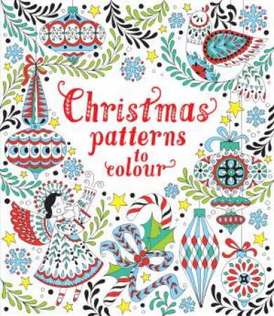 Christmas Patterns To Colour by Emily Bone & Sveta Dorosheva