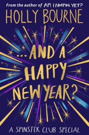 And A Happy New Year? by Holly Bourne