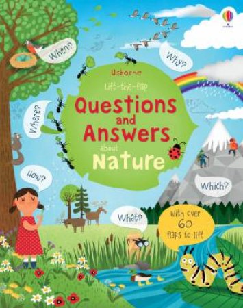 Lift-The-Flap Questions And Answers About Nature by Katie Daynes & Marie-Eve Tremblay