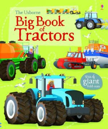 Big Book Of Tractors by Lisa Jane Gillespie