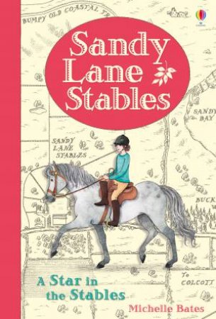 Sandy Lane Stables: A Star In The Stables by Michelle Bates