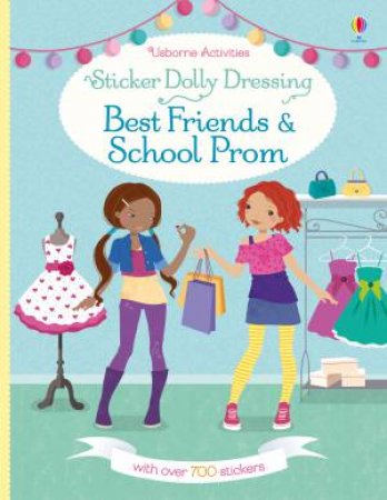 Sticker Dolly Dressing Best Friends & School Prom by Various