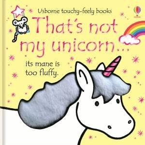 That's Not My Unicorn by Fiona Watt & Rachel Wells