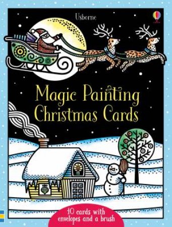 Magic Painting Christmas Cards by Fiona Watt & Zuzanna Bukala