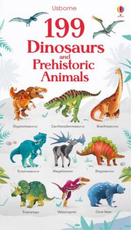 199 Dinosaurs And Prehistoric Animals by Hannah Watson & Fabiano Fiorin