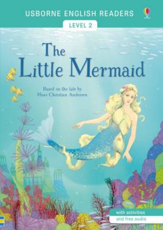 The Little Mermaid by Mairi MacKinnon & Elena Selivanova