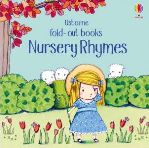 Fold-Out Books Nursery Rhymes by Fiona Watt & Rosalinde Bonnet