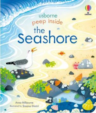 Peep Inside The Seashore by Anna Milbourne & Simona Dimitri