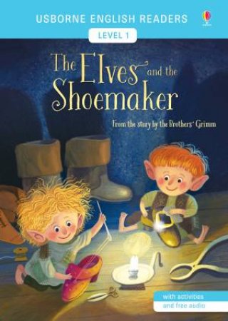 The Elves And The Shoemaker by Laura Cowan & Olga Demidova