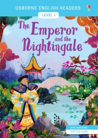 The Emperor and the Nightingale by Mairi MacKinnon & Lorena Alvarez