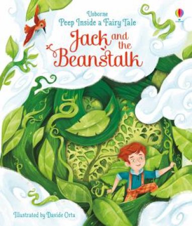 Peep Inside A Fairy Tale Jack And The Beanstalk by Anna Milbourne & Davide Ortu