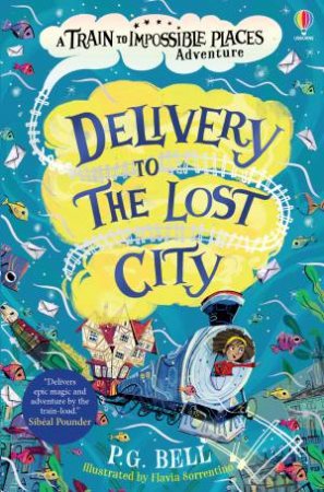 Delivery To The Lost City by P.G. Bell & Flavia Sorrentino