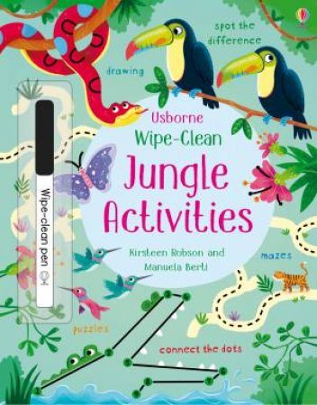 Usborne Wipe-Clean Jungle Activities by Kirsteen Robson & Manuela Berti