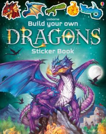 Build Your Own Dragons Sticker Book by Simon Tudhope & Gong Studios