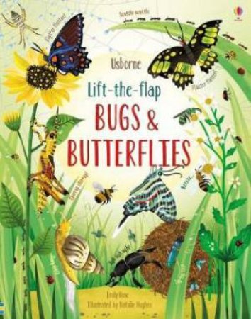 Lift-the-Flap Bugs And Butterflies by Emily Bone & Natalie Hughes