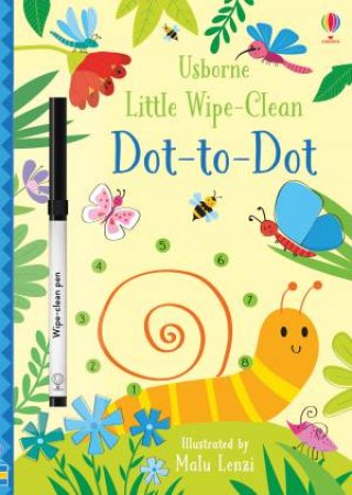 Little Wipe-Clean Dot-to-Dot by Kirsteen Robson & Malu Lenzi