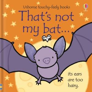 That's Not My Bat by Fiona Watt & Rachel Wells