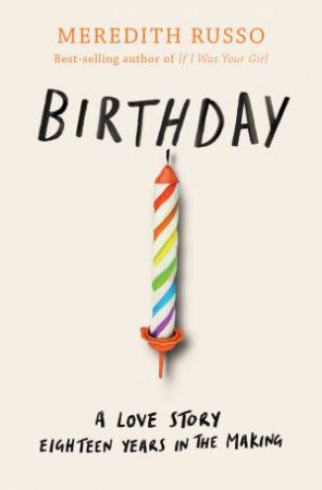 Birthday by Meredith Russo - 9781474967419