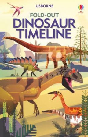 Fold-Out Dinosaur Timeline by Rachel Firth & James Gilyard